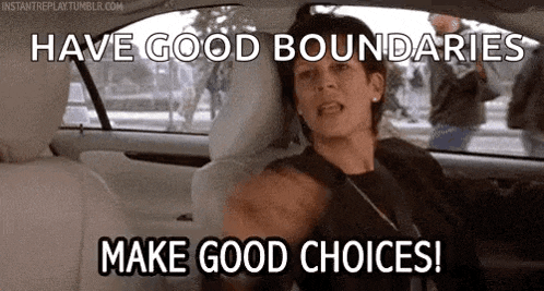 a woman is sitting in the back seat of a car with the words `` have good boundaries make good choices ! ''