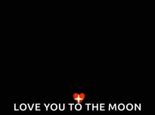 Love You Love You To The Moon GIF - Love You Love You To The Moon Heart GIFs