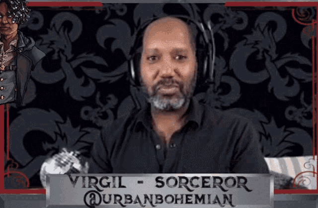 a man wearing headphones is sitting in front of a sign that says virgil sorceror durbanbohemian .