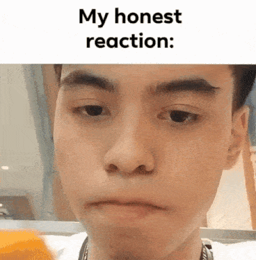 a close up of a man 's face with the words my honest reaction