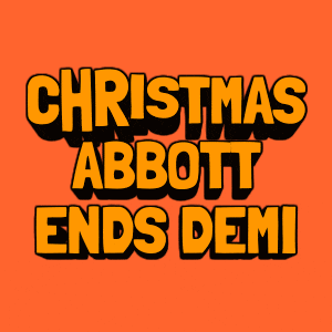 a sign that says christmas abbott ends demi on it