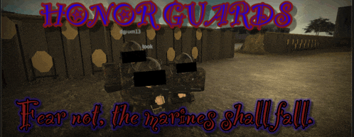 honor guards fear not the marines shall fall written on a screen