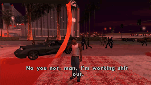 a video game scene with a man standing on a red carpet saying no you not man i m working shit out