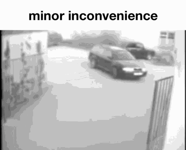 Minor Inconvenience Minor Inconvenience Meme GIF - Minor Inconvenience Minor Inconvenience Meme Inconvenience GIFs