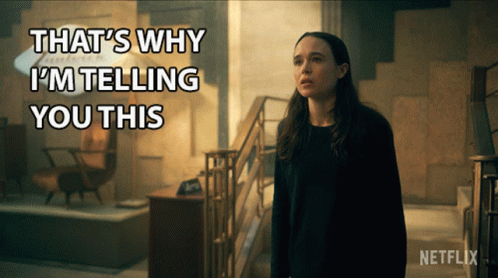 Thats Why Im Telling You This Ellen Page GIF - Thats Why Im Telling You This Ellen Page Vanya Hargreeves GIFs