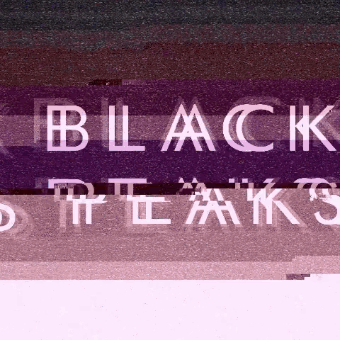 a pink and purple background with the words black peaks written in white
