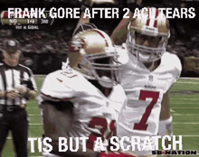 two football players on a field with a caption that says frank gore after 2 acu tears