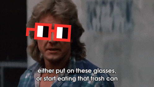 a man wearing a pair of red and white glasses with the words either put on these glasses or start eating that trash can below him