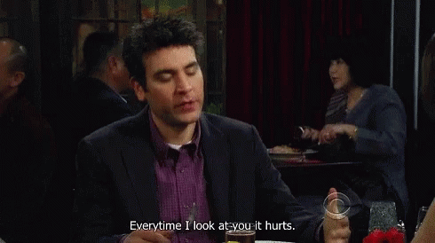Ted Mosby Everytime I Look At You GIF - Ted Mosby Everytime I Look At You It Hurts GIFs