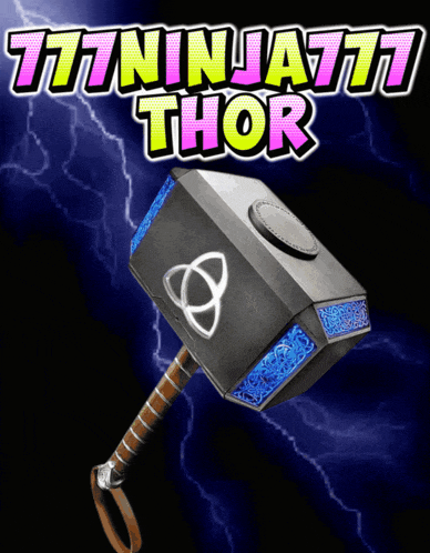 a picture of a hammer with the words 777ninja777 thor written above it