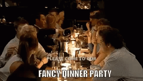 Fancy Dinner Fancy Dinner Party GIF - Fancy Dinner Fancy Dinner Party Dinner Party GIFs