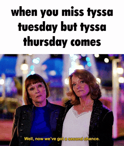 two women standing next to each other with the words " well now we 've got a second chance " written below them