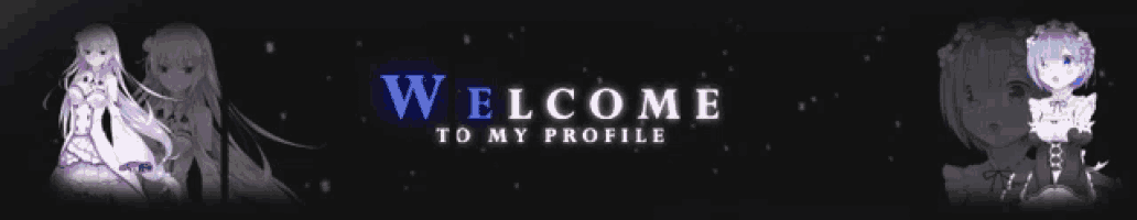 a banner that says welcome to my profile with two anime girls