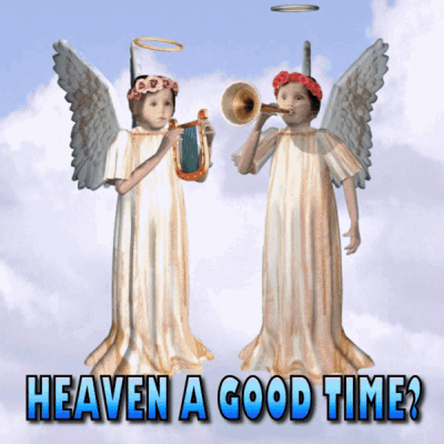 a heaven a good time poster with two angels playing instruments