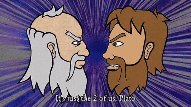 Its Just The Two Of Us Plato Were The Terminators Battling GIF - Its Just The Two Of Us Plato Were The Terminators Battling Aristotle GIFs