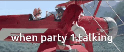 a red airplane with the words when party 1 talking