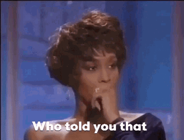Whitney Houston Nippy GIF - Whitney Houston Nippy Who Told You That GIFs