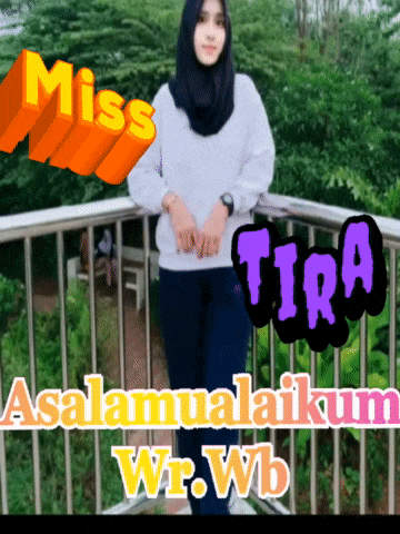 a woman stands on a balcony with the words miss tira assalamualaikum wr.wb