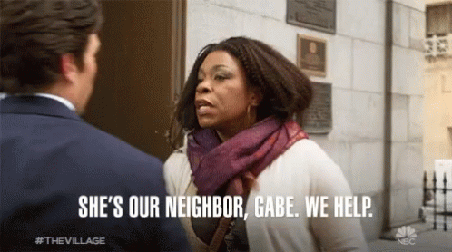 Shes Our Neighbor We Help GIF - Shes Our Neighbor We Help Firm GIFs