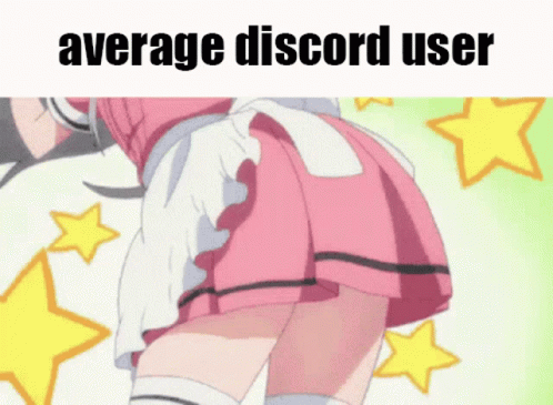 Average Discord User Average GIF - Average Discord User Average User GIFs