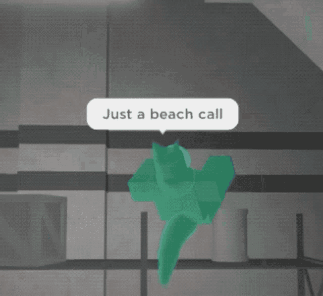 a video game character says just a beach call