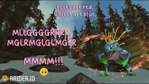 a video game character says roses are red violets are blue and raider.io on the bottom