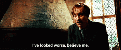Harry Potter Ive Looked Worse GIF - Harry Potter Ive Looked Worse Believe Me GIFs