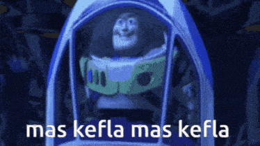 a picture of buzz lightyear from toy story with the words mas kefla mas kefla written below him
