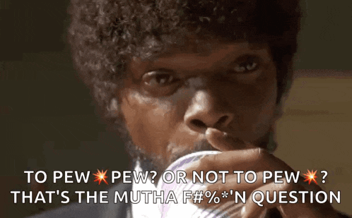 a close up of a man 's face with the words " to pew pew or not to pew "