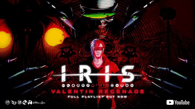 an advertisement for valentin regenade 's iris full playlist out now