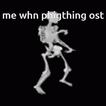 a skeleton is dancing on a black background with the words `` me when phigthing ost '' .