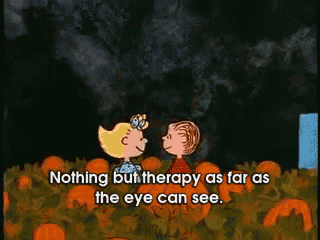 a cartoon says nothing but therapy as far as the eye can see ..