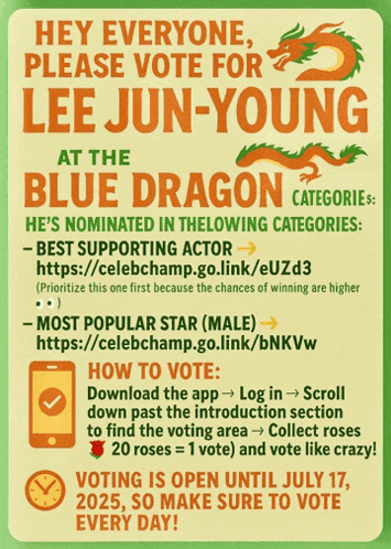 a poster encouraging people to vote for lee jun-young at the blue dragon