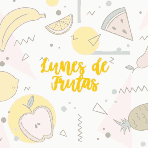 a poster with fruits and the words lunes de frutas on it