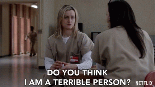Do You Think I Am A Terrible Person Am I Bad GIF - Do You Think I Am A Terrible Person Am I Bad I Feel Bad GIFs