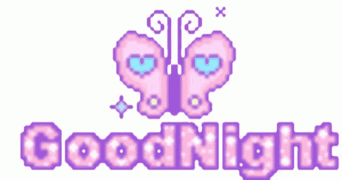 a pixel art of a pink butterfly with the words goodnight below it