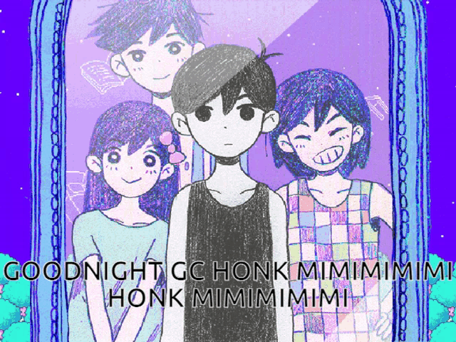 a group of anime characters standing next to each other with the words goodnight cc honk mimimimi honk mimimimi written below them