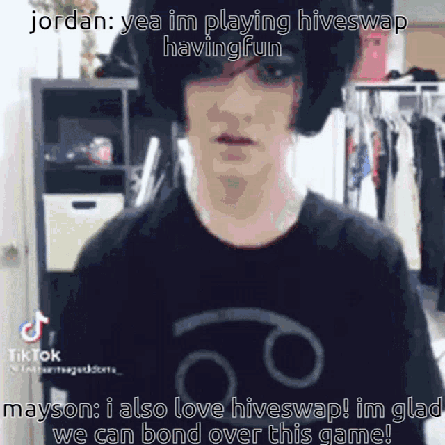 a man in a black shirt says jordan yea im playing hiveswap having fun and mayson i also love hiveswap