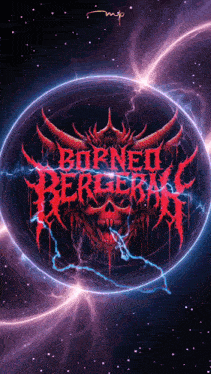a poster for borneo berserk with a skull in the middle