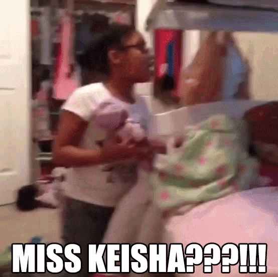 Miss Keisha GIF - Miss Keisha GIFs