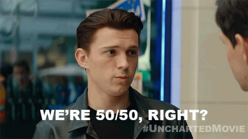 Were Fifty Fifty Right Nathan Drake GIF - Were Fifty Fifty Right Nathan Drake Tom Holland GIFs