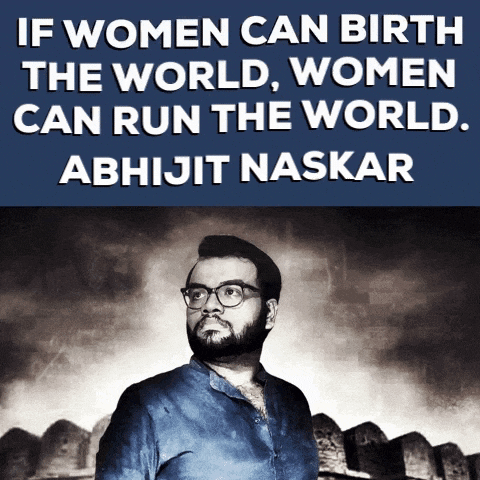 a poster with a man and the words " if women can birth the world women can run the world "