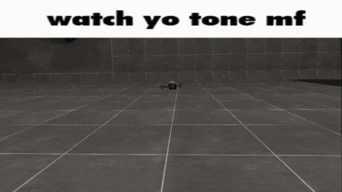 a picture of a robot with the words watch yo tone mf above it