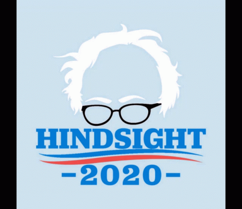 Bernie Sanders Hind Sight2020 GIF - Bernie Sanders Hind Sight2020 GIFs