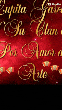 a red background with the words cupita garcia su clan por amor a arte