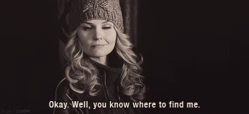 Emma Swan You Know Where To Find Me GIF - Emma Swan You Know Where To Find Me Once Upon A Time GIFs