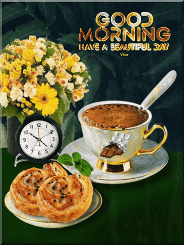 a picture of a cup of coffee and a bunch of flowers with the words good morning have a beautiful day