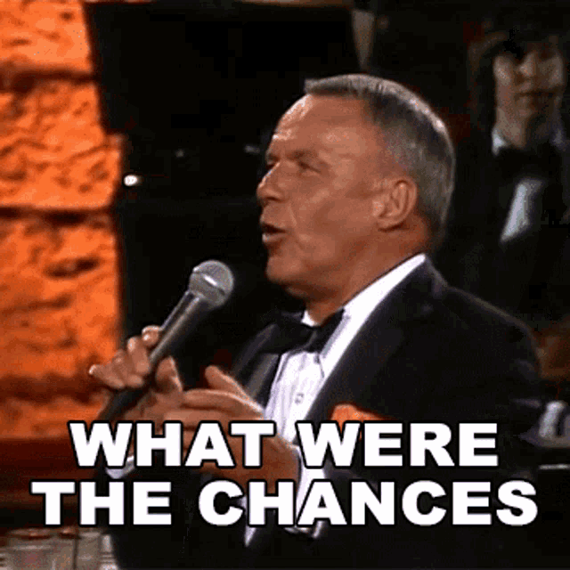What Were The Chances Frank Sinatra GIF - What Were The Chances Frank Sinatra What Were The Odds GIFs