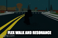 a gif of a person walking down a street with the words flex walk and resonance at the bottom