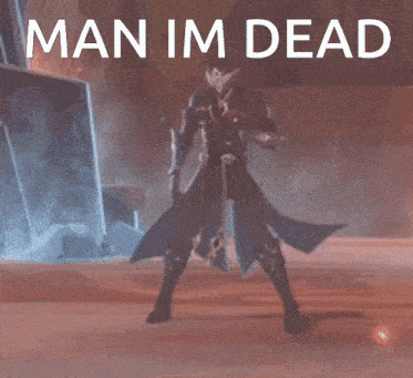a man is running with a sword in his hand and the words man im dead behind him